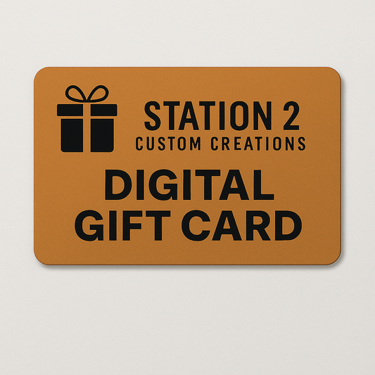 Station 2 Custom Creations Digital Gift Card