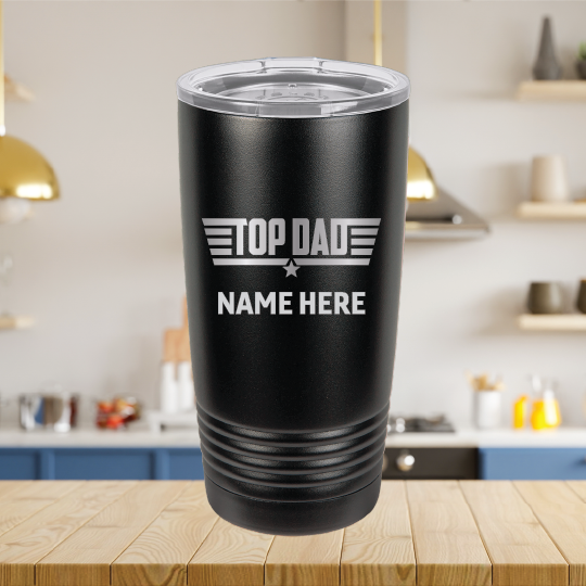Black 20oz Top Dad tumbler engraved with personalized name